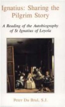 Paperback Ignatius: Sharing the Pilgrim Story Book