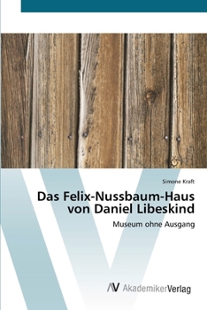 Paperback Das Felix-Nussbaum-Haus von Daniel Libeskind [German] Book