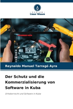 Der Schutz und die Kommerzialisierung von Software in Kuba (German Edition)