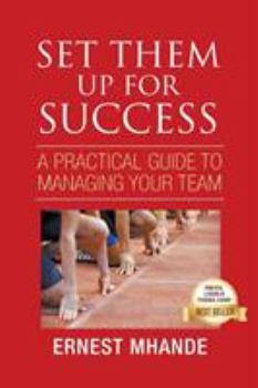 Paperback Set them up for Success: A practical Approach to managing your team Book