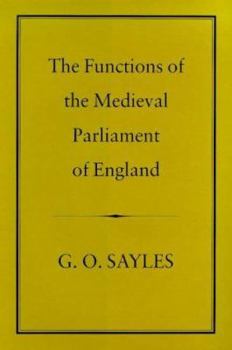 Hardcover Functions of the Medieval Parliament of England Book