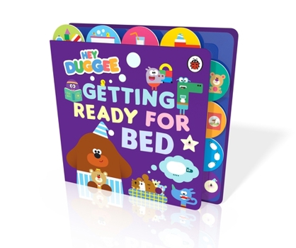 Paperback Hey Duggee: Getting Ready for Bed: Tabbed Board Book