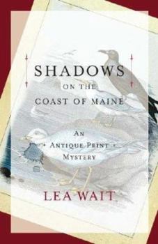 Shadows on the Coast of Maine - Book #2 of the Antique Print
