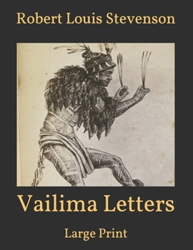 Paperback Vailima Letters: Large Print Book