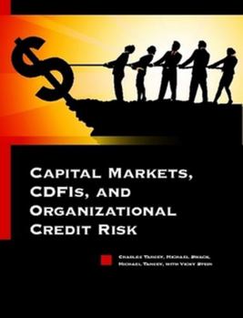 Paperback Capital Markets, CDFIs, and Organizational Credit Risk Book