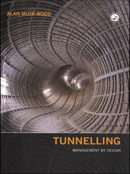Hardcover Tunnelling: Management by Design Book