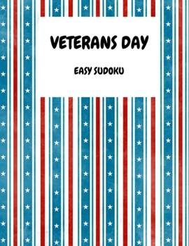 Paperback Veterans Day: 100 Easy Sudoku Puzzles In Large Print Veterans Day [Large Print] Book