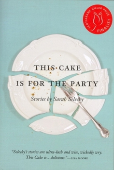 Paperback This Cake Is for the Party: Stories Book