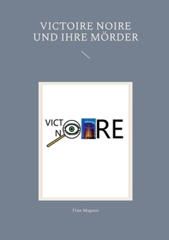 Paperback Victoire Noire und ihre Mörder [German] Book