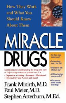 Paperback The Miracle Drugs - How They Work and What You Should Know about Them Book