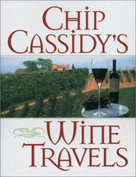 Paperback Chip Cassidy's Wine Travels Book