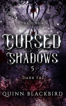 Paperback Cursed Shadows 5 (The Dark Fae): The Coda Book