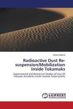 Paperback Radioactive Dust Re-suspension/Mobilization Inside Tokamaks Book