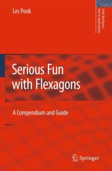 Hardcover Serious Fun with Flexagons: A Compendium and Guide Book