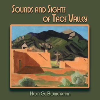 Sounds and sights of Taos Valley
