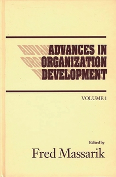 Hardcover Advances in Organizational Development, Volume 1 Book