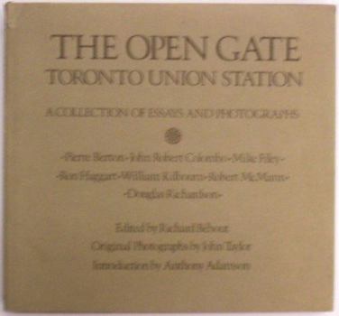 Hardcover The Open Gate: Toronto Union Station Book