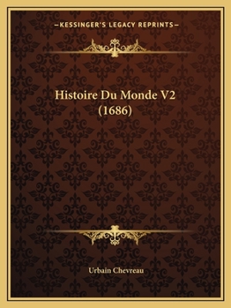 Paperback Histoire Du Monde V2 (1686) [French] Book