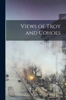 Paperback Views of Troy and Cohoes Book