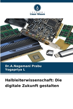 Halbleiterwissenschaft: Die digitale Zukunft gestalten (German Edition)