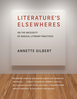 Literature’s Elsewheres: On the Necessity of Radical Literary Practices