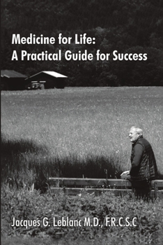 Paperback Medicine for Life: A Practical Guide for Success Book