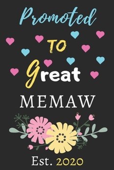 Paperback Promoted To Great Memaw est.2020: lined notebook, funny gift for Grandmother Book