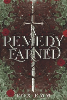 Paperback A Remedy Earned Book