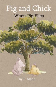 Paperback Pig and Chick: When Pig Flies Book