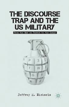 The Discourse Trap and the US Military: From the War on Terror to the Surge