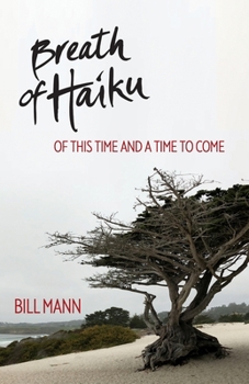 Paperback Breath of Haiku: Of This Time and a Time to Come Book