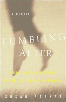 Hardcover Tumbling After: Pedaling Like Crazy After Life Goes Downhill Book