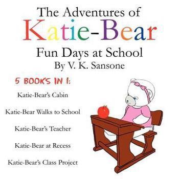 Paperback Katie Bear: Fun Days at School Book