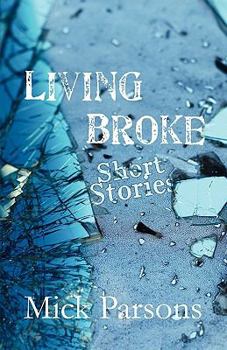 Paperback Living Broke: Short Stories Book