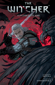 The Witcher, Vol. 4: Of Flesh and Flame - Book #4 of the Witcher: Dark Horse Comics