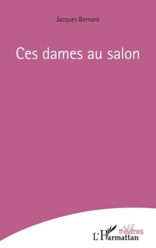 Paperback Ces dames au salon [French] Book