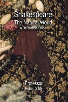 Paperback Shakespeare and the Natural World: A Reference Guide Book