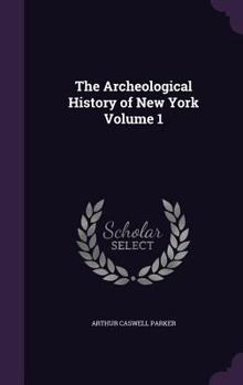 Hardcover The Archeological History of New York Volume 1 Book