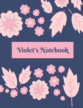 Violet's Notebook : - My Name Journal, Lined Journal, 100 Pages, 8. 5x11 Large Print, Soft Cover, Matte Finish