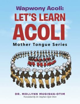 Paperback Wapwony Acoli: Let's Learn Acoli Book