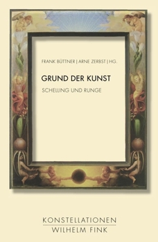 Hardcover Grund Der Kunst: Schelling Und Runge [German] Book