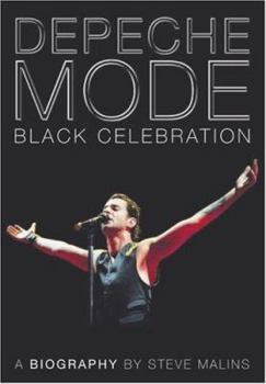 Hardcover Depeche Mode: Black Celebration: The Biography Book