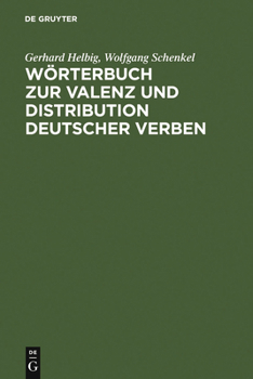Hardcover Wörterbuch Zur Valenz Und Distribution Deutscher Verben [German] Book