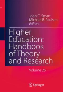 Hardcover Higher Education: Handbook of Theory and Research: Volume 26 Book