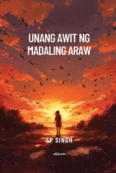 Paperback Unang Awit Ng Madaling Araw [Filipino] Book