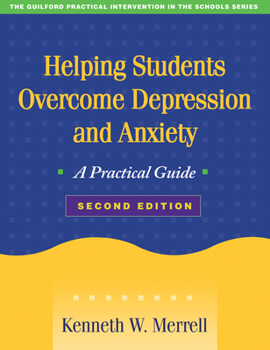 Helping Students Overcome Depression and Anxiety: A Practical Guide (Practical Intervention In The Schools) - Book  of the Practical Intervention in the Schools Series
