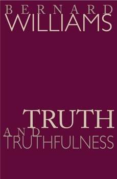 Paperback Truth and Truthfulness: An Essay in Genealogy Book