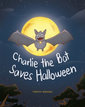 Charlie The Bat Saves Halloween