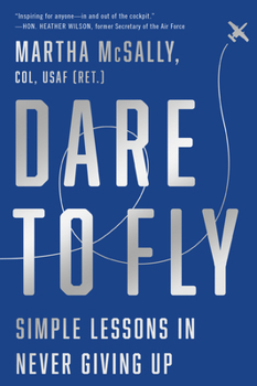 Paperback Dare to Fly: Simple Lessons in Never Giving Up Book