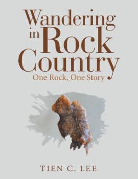 Paperback Wandering in Rock Country: One Rock, One Story Book